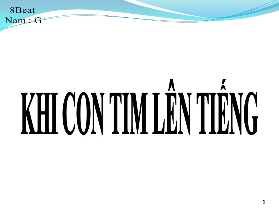 Lời bài hát KHI CON TIM LÊN TIẾNG
