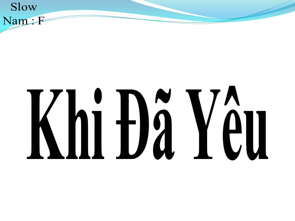 Lời bài hát KHI ĐÃ YÊU