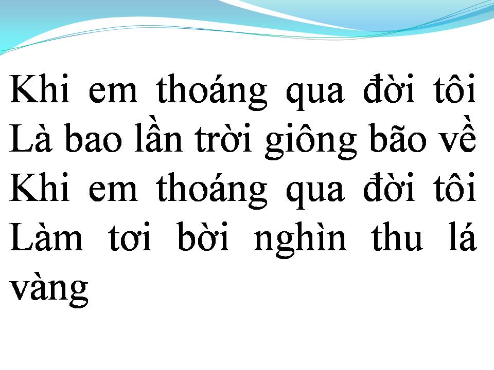 Lời bài hát KHI EM THOÁNG QUA ĐỜI TÔI