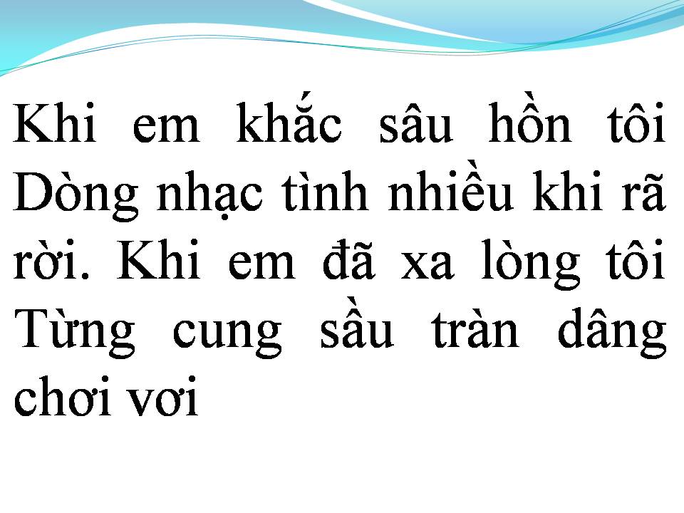 Lời bài hát KHI EM THOÁNG QUA ĐỜI TÔI
