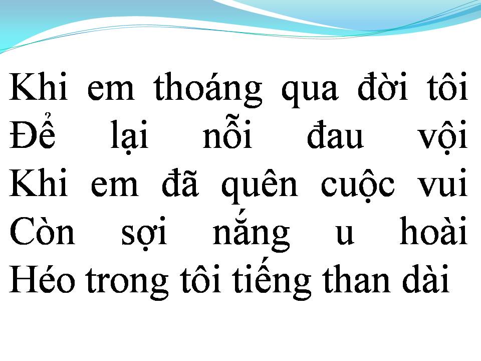 Lời bài hát KHI EM THOÁNG QUA ĐỜI TÔI