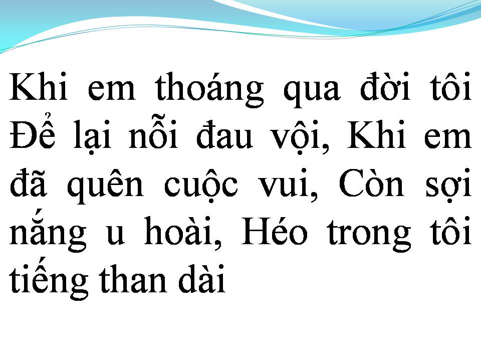Lời bài hát KHI EM THOÁNG QUA ĐỜI TÔI