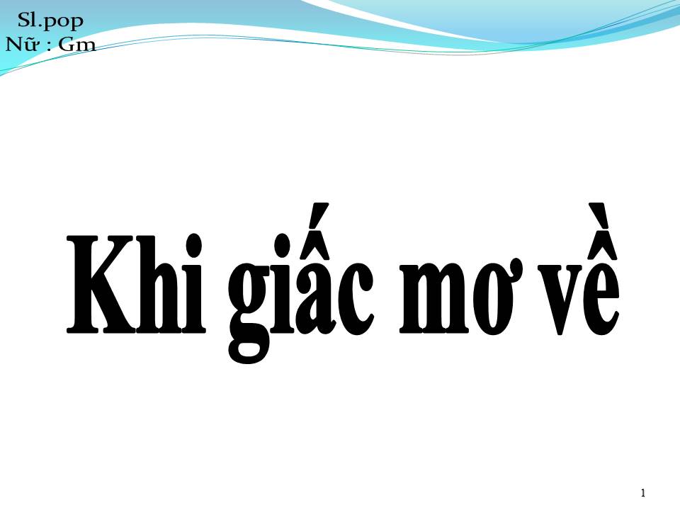 Lời bài hát KHI GIẤC MƠ VỀ