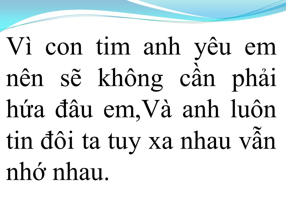 Lời bài hát KHÔNG CẦN PHẢI HỨA ĐÂU EM