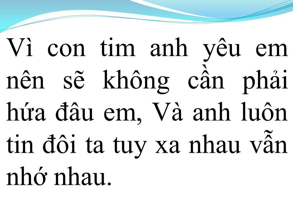 Lời bài hát KHÔNG CẦN PHẢI HỨA ĐÂU EM