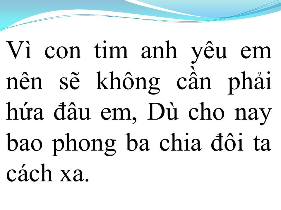Lời bài hát KHÔNG CẦN PHẢI HỨA ĐÂU EM