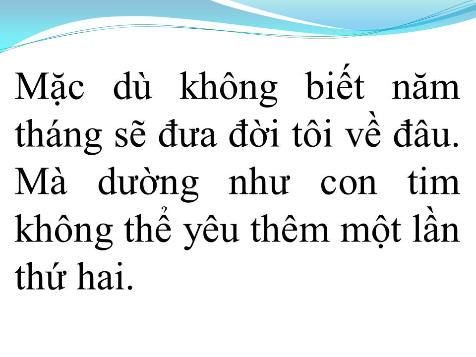 Lời bài hát KHÔNG CÓ LẦN THỨ HAI