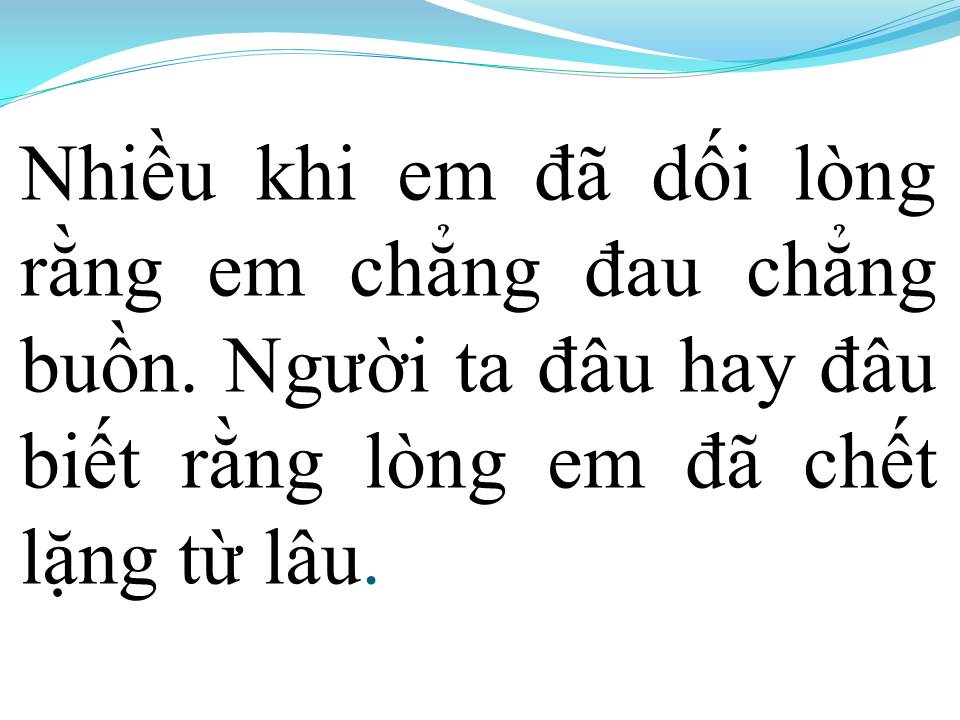 Lời bài hát KHÔNG ĐAU VÌ QUÁ ĐAU