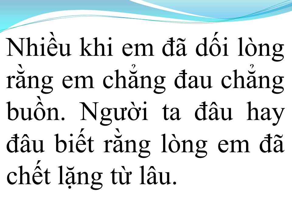 Lời bài hát KHÔNG ĐAU VÌ QUÁ ĐAU