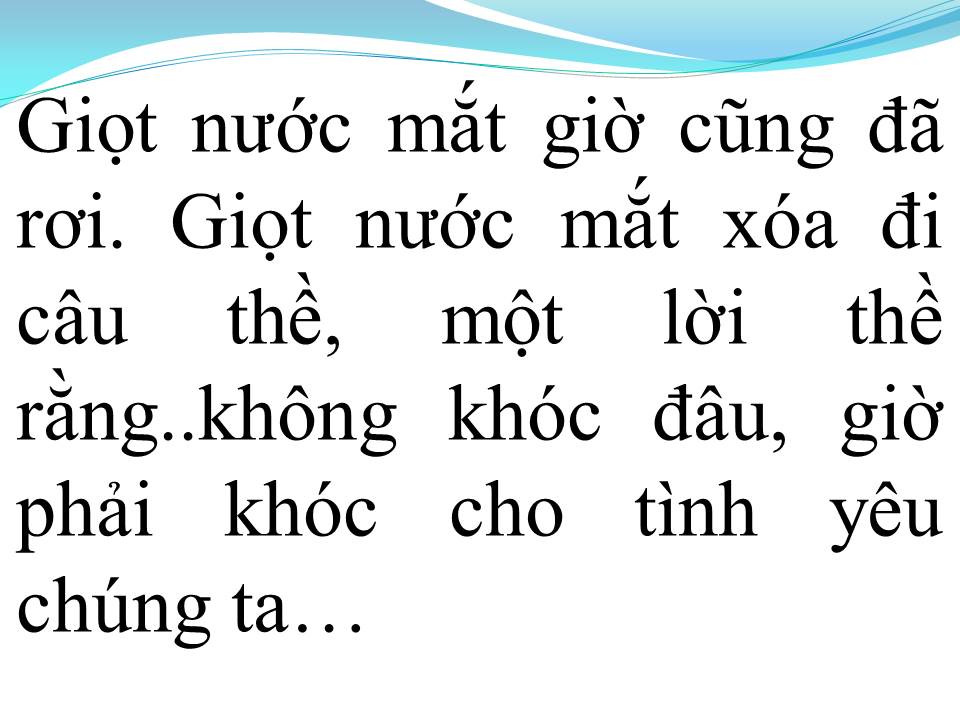 Lời bài hát KHÔNG ĐƯỢC KHÓC