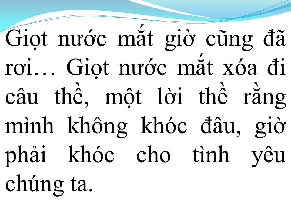 Lời bài hát KHÔNG ĐƯỢC KHÓC