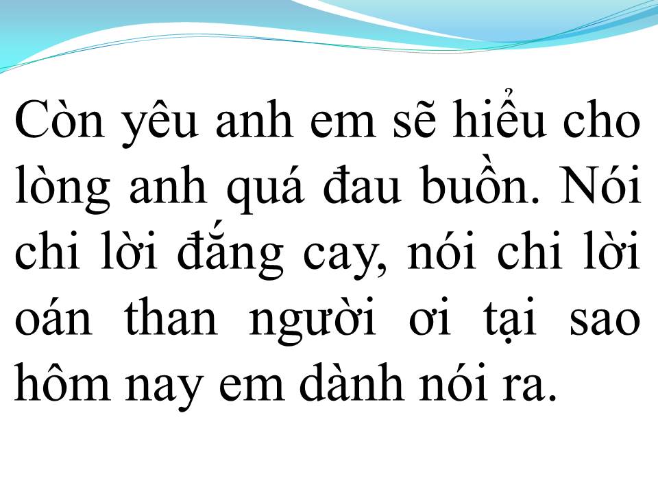 Lời bài hát KHÔNG YÊU ĐỪNG NÓI LỜI CAY ĐẮNG