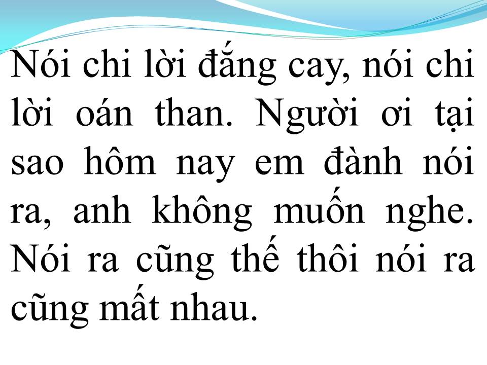 Lời bài hát KHÔNG YÊU ĐỪNG NÓI LỜI CAY ĐẮNG