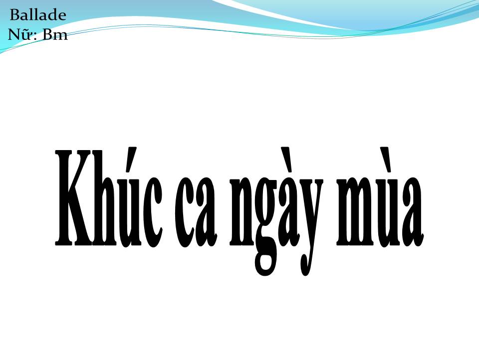 Lời bài hát KHÚC CA NGÀY MÙA