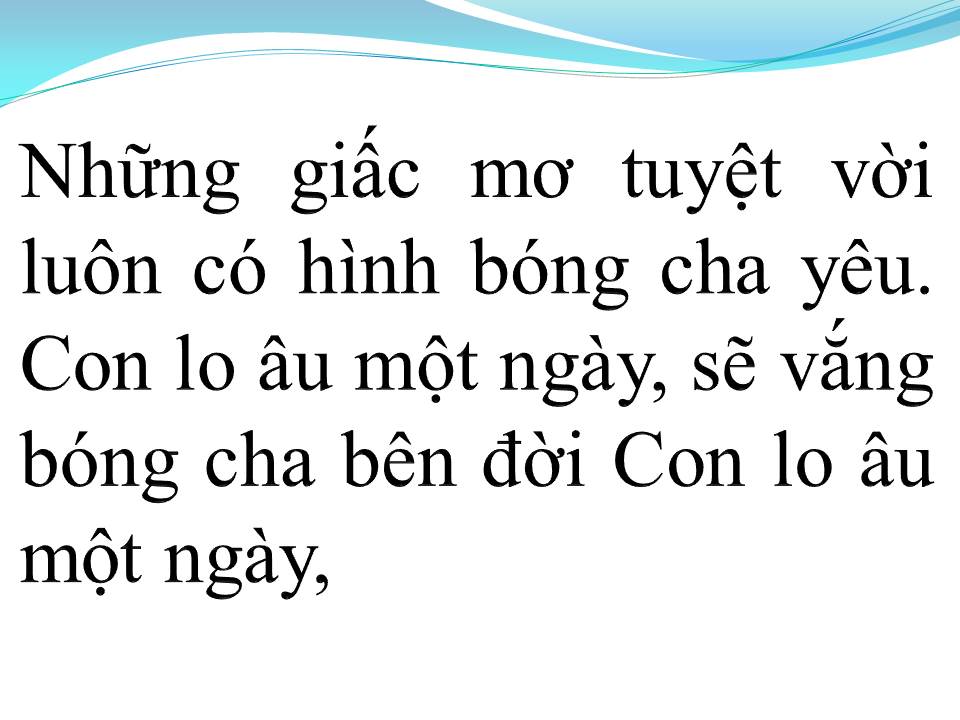 Lời bài hát KHÚC HÁT CHA YÊU