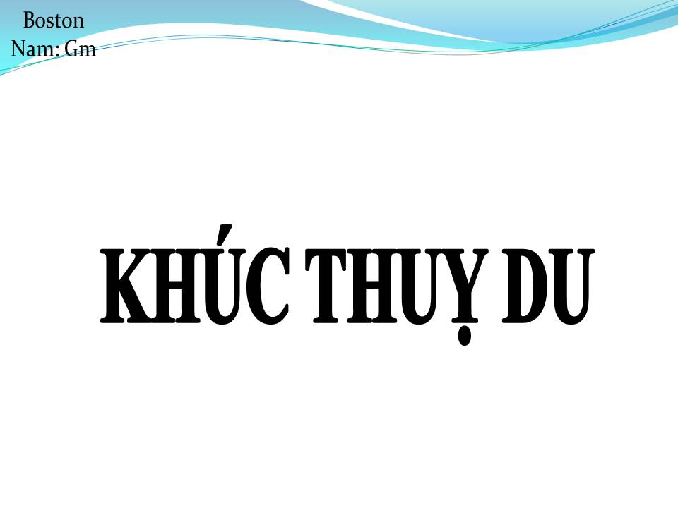 Lời bài hát KHÚC THUỴ DU