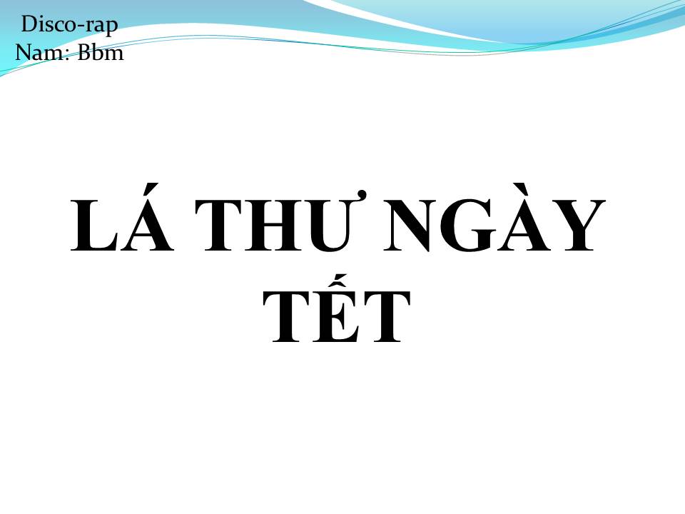 Lời bài hát LÁ THƯ NGÀY TẾT