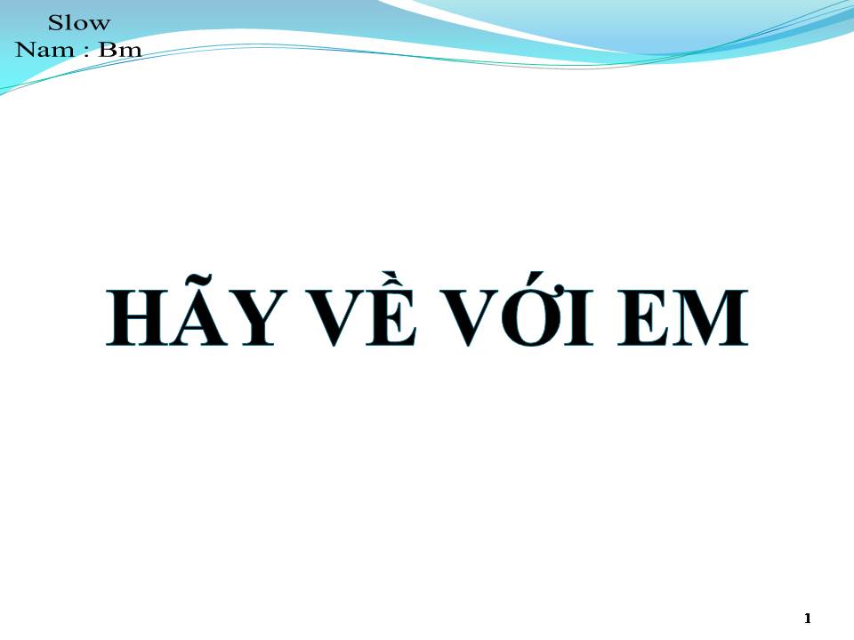 Lời bài hát HÃY VỀ VỚI ANH
