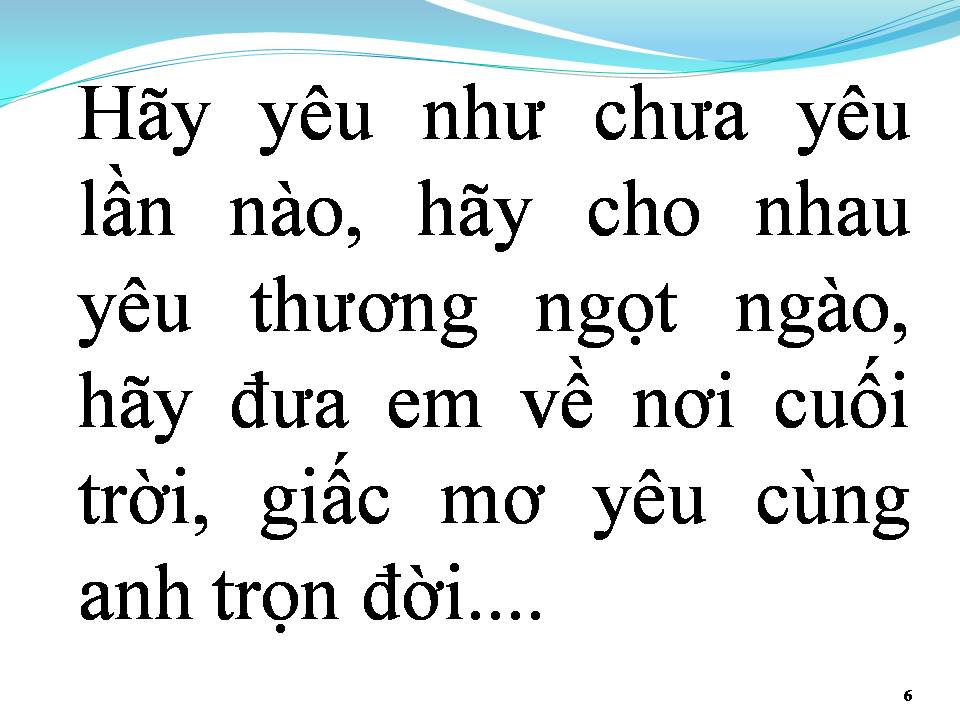 Lời bài hát HÃY YÊU NHƯ CHƯA LẦN NÀO