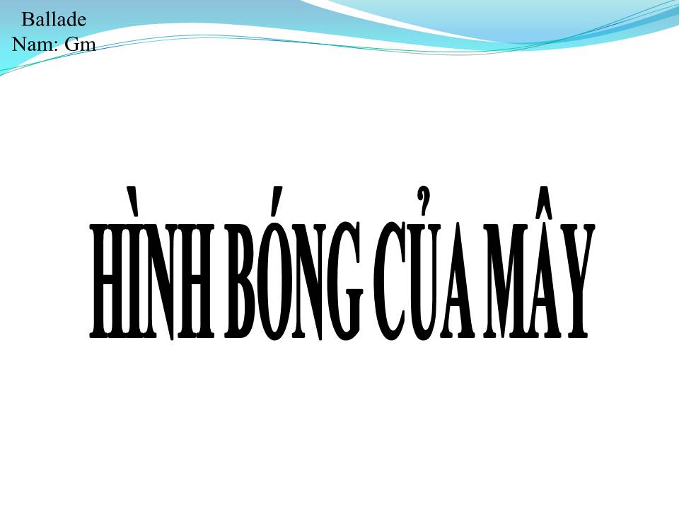 Lời bài hát HÌNH BÓNG CỦA MÂY