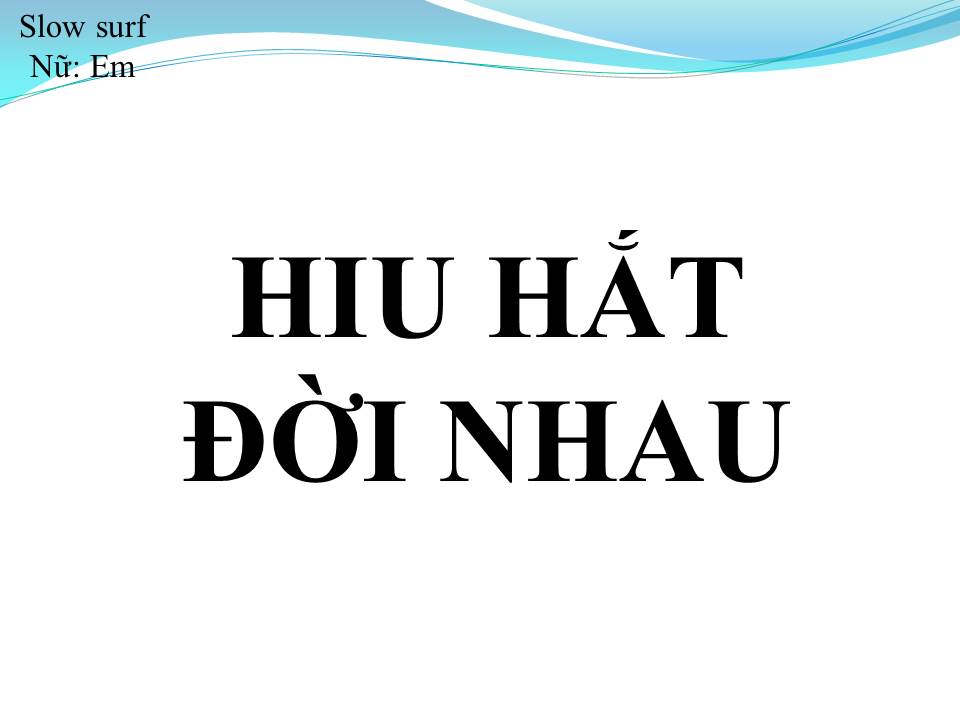 Lời bài hát HIU HẮT ĐỜI NHAU