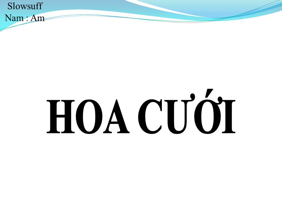 Lời bài hát HOA CƯỚI