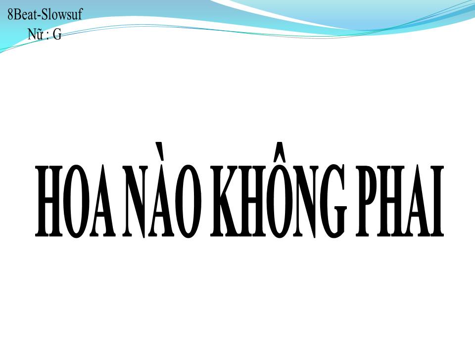 Lời bài hát HOA NÀO KHÔNG PHAI