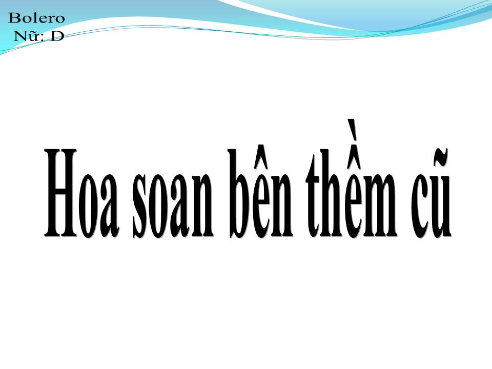 Lời bài hát HOA SOAN BÊN THỀM CŨ