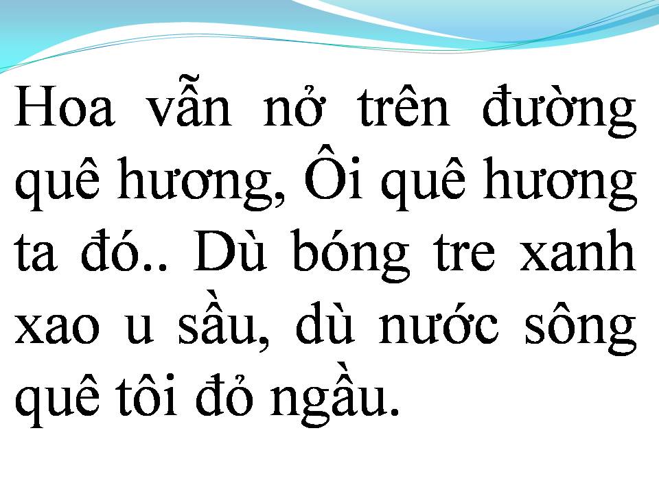 Lời bài hát HOA VẪN NỞ TRÊN ĐƯỜNG QUÊ HƯƠNG