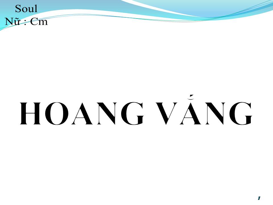 Lời bài hát HOANG VẮNG