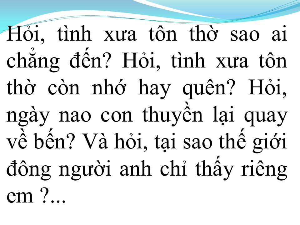 Lời bài hát HỎI NGƯỜI CÒN NHỚ ĐẾN TA