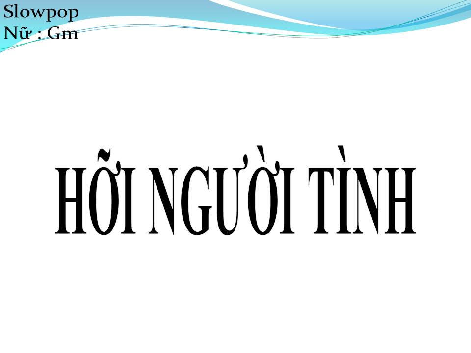 Lời bài hát HỠI NGƯỜI TÌNH