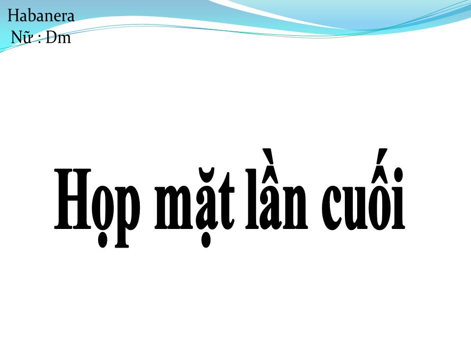 Lời bài hát HỌP MẶT LẦN CUỐI