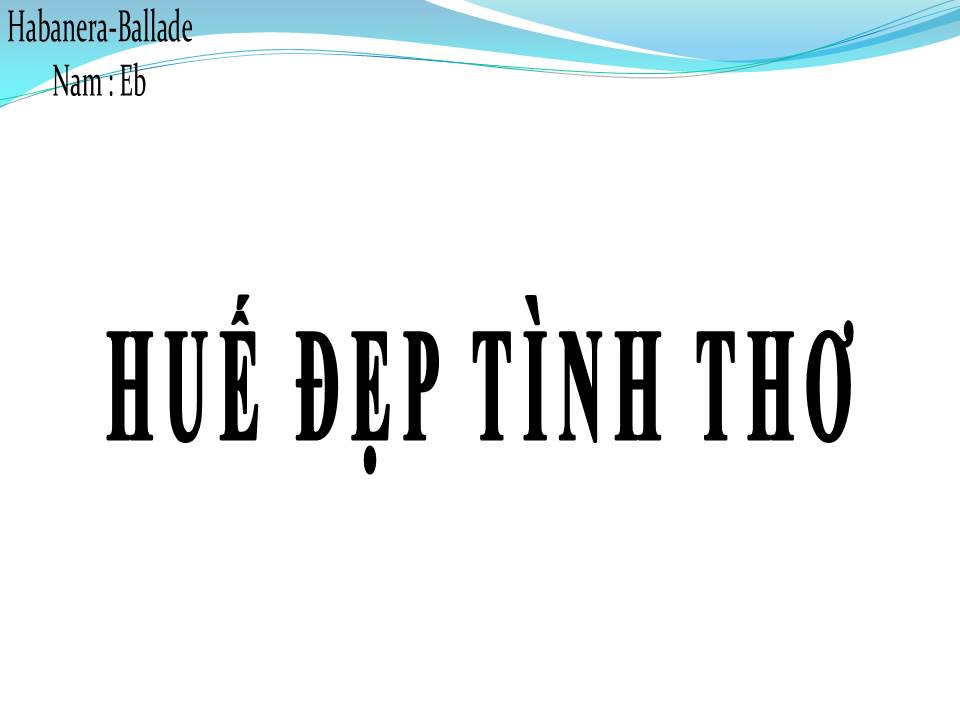 Lời bài hát HUẾ ĐẸP TÌNH THƠ