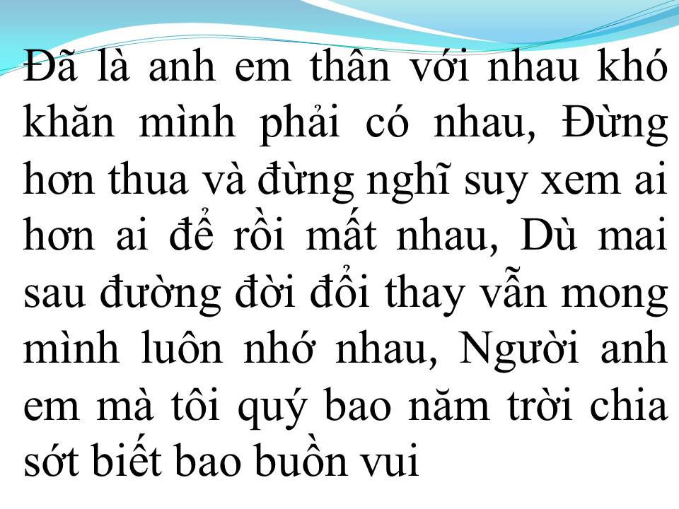 Lời bài hát MÃI LÀ ANH EM