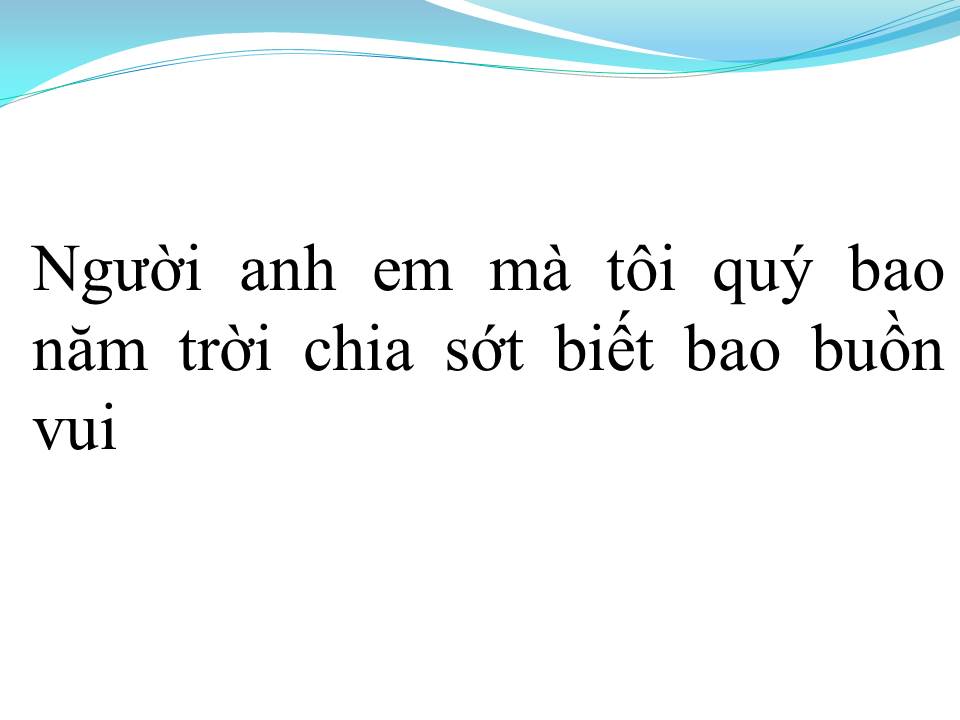 Lời bài hát MÃI LÀ ANH EM