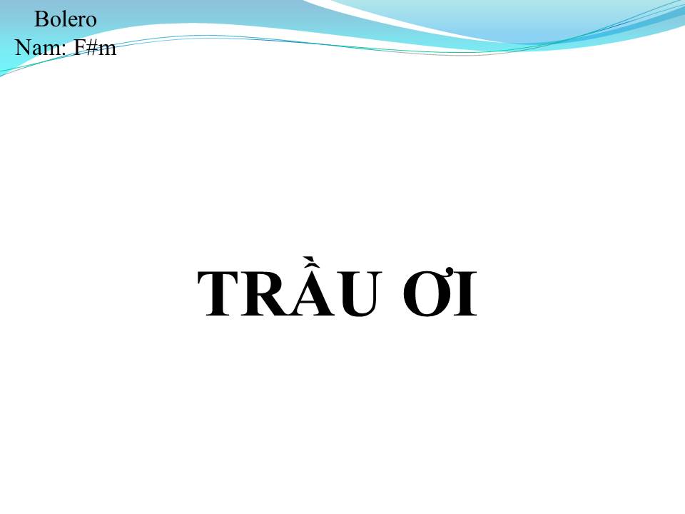 Lời bài hát TRẦU ƠI