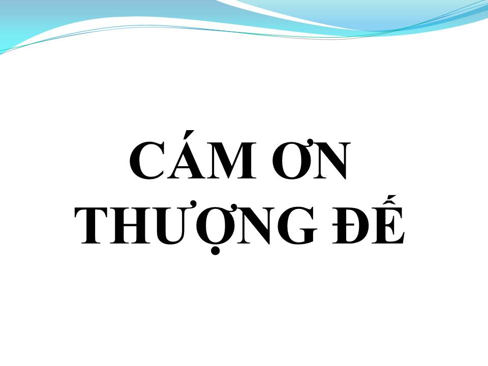 Lời bài hát CÁM ƠN THƯỢNG ĐẾ