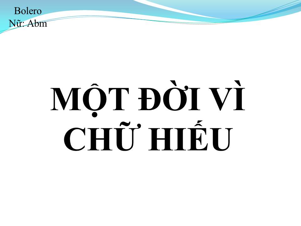 Lời bài hát MỘT ĐỜI VÌ CHỮ HIẾU