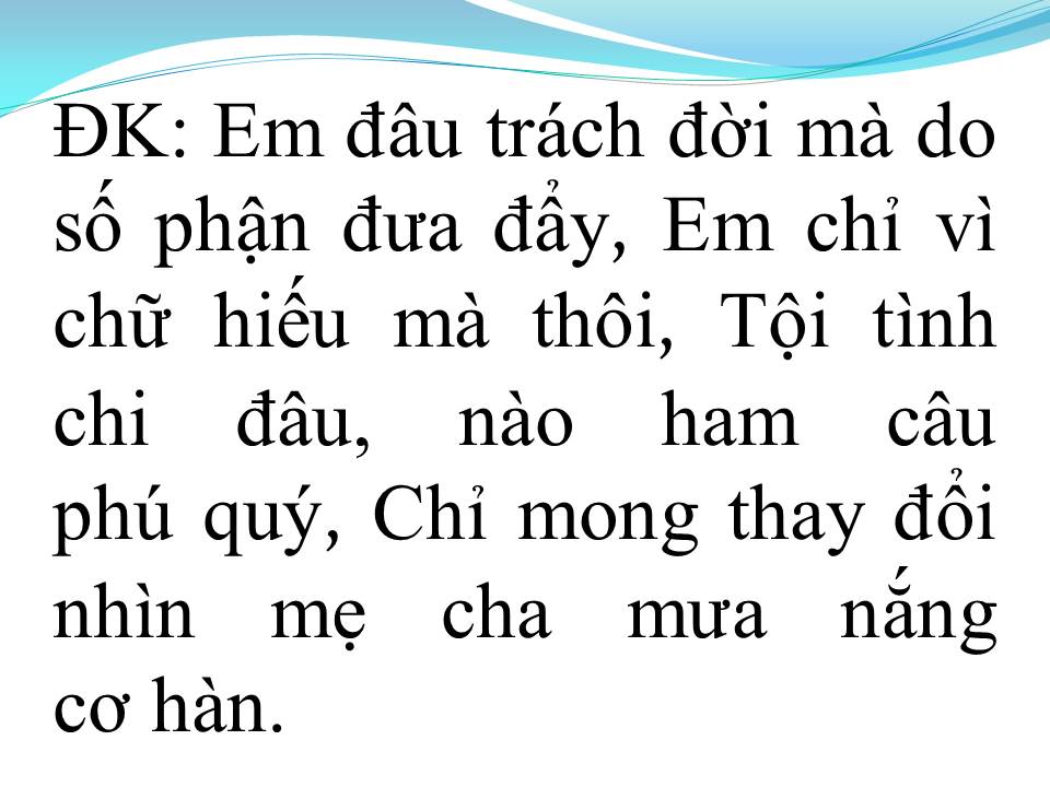 Lời bài hát MỘT ĐỜI VÌ CHỮ HIẾU