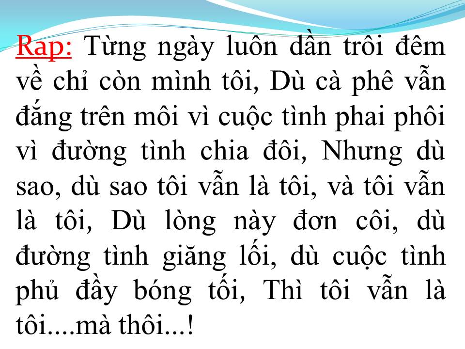 Lời bài hát TÔI LÀ TÔI 2