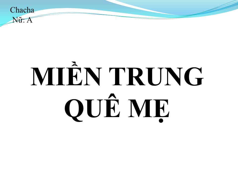Lời bài hát MIỀN TRUNG QUÊ MẸ