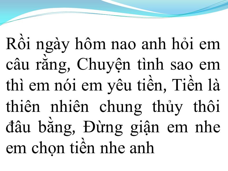 Lời bài hát TIỀN THẮNG TÌNH THUA