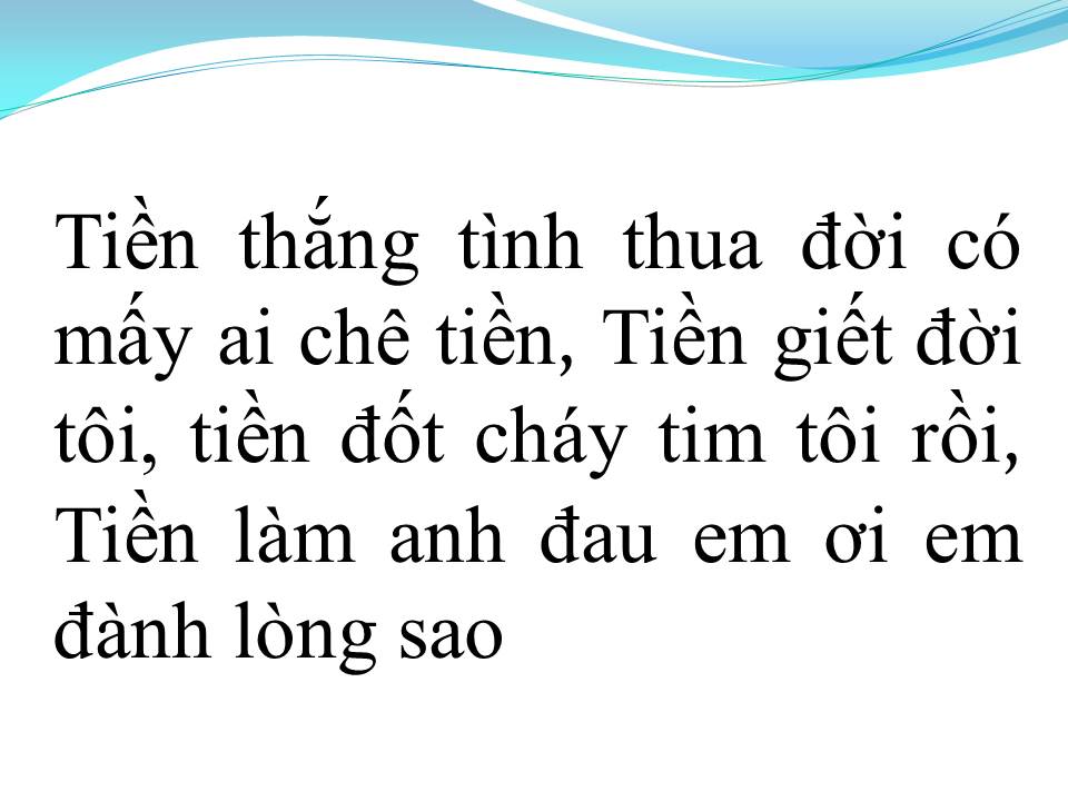 Lời bài hát TIỀN THẮNG TÌNH THUA