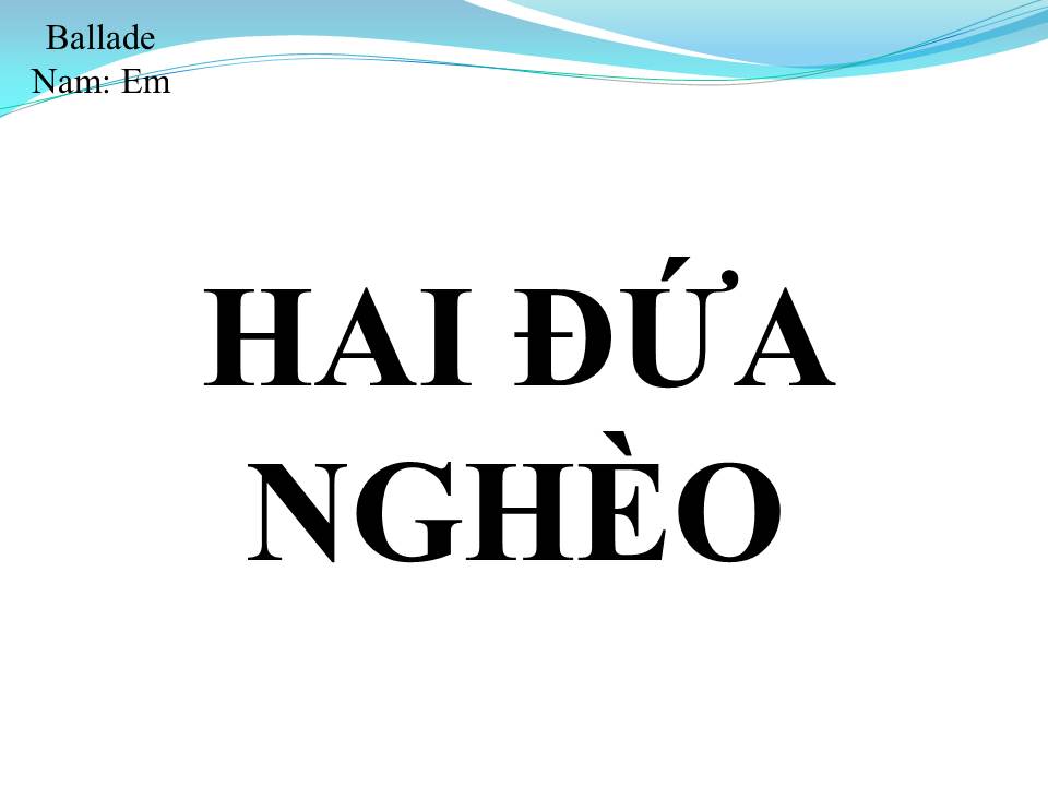 Lời bài hát HAI ĐỨA NGHÈO