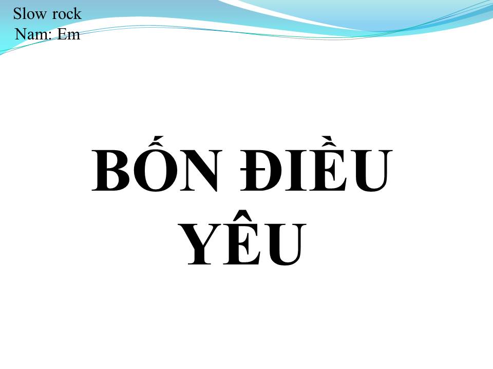 Lời bài hát BỐN ĐIỀU YÊU