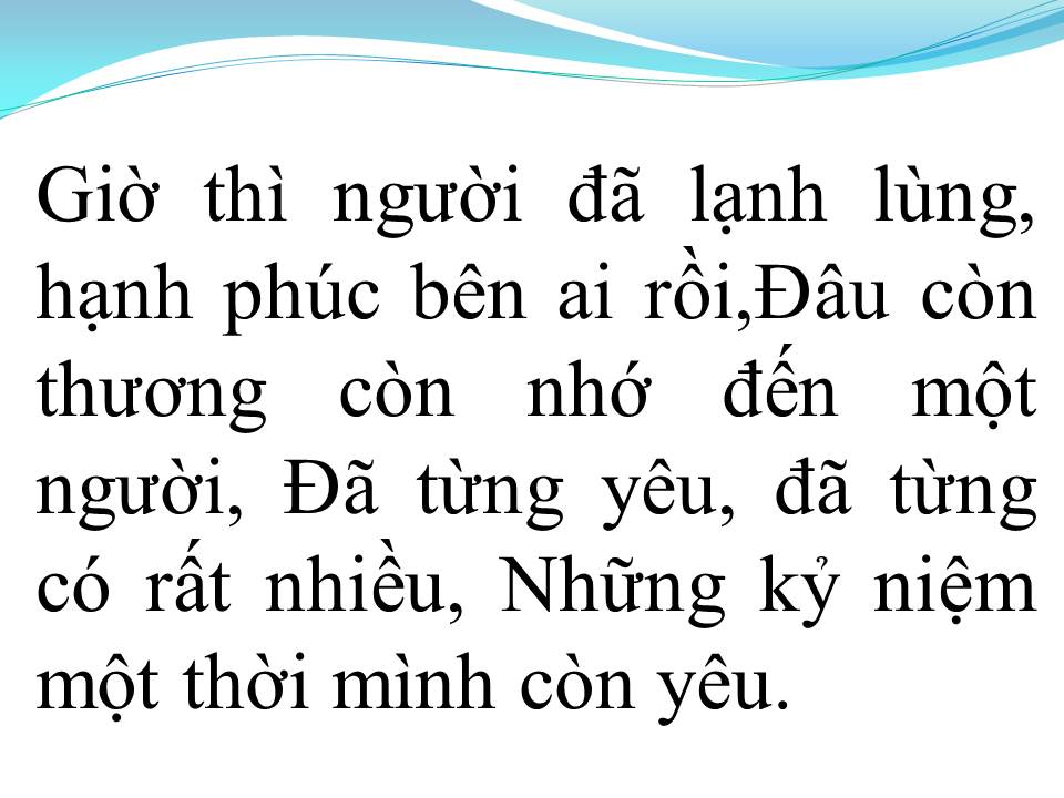 Lời bài hát KẾT THÚC LÂU RỒI