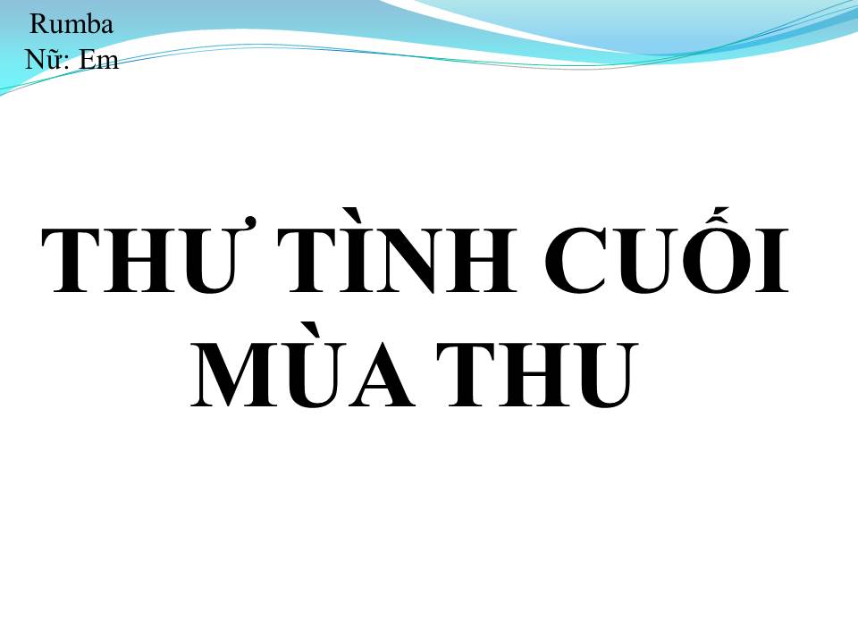 Lời bài hát THƯ TÌNH CUỐI MÙA THU