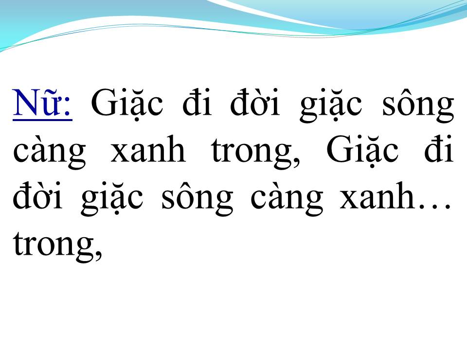 Lời bài hát DÒNG SÔNG QUÊ EM (TÂN CỔ)