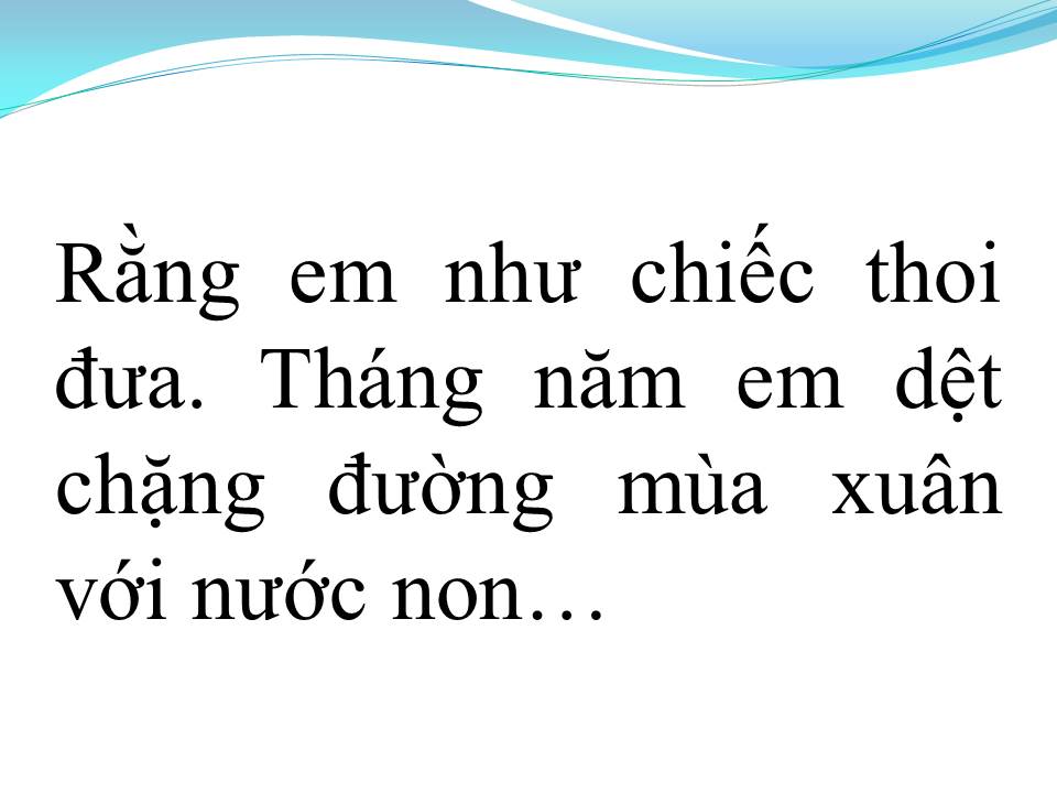 Lời bài hát DỆT CHẶNG ĐƯỜNG XUÂN (TÂN CỔ)